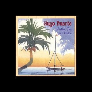 'Another Day In Paradise' CD - Hugo Duarte