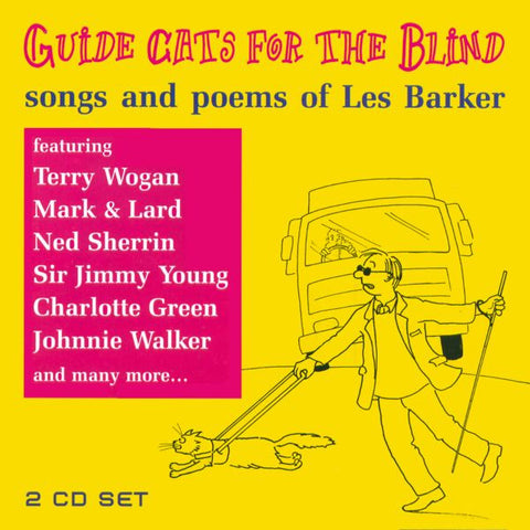 "Guide Cats For the Blind" Double CD - Various Artists doing songs and poems by Les Barker