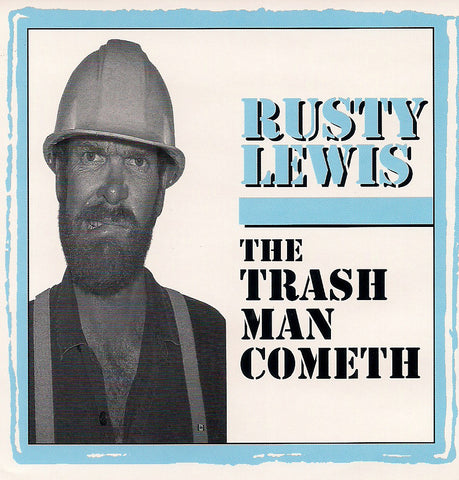 'The Trashman Cometh' CD - Rusty Lewis