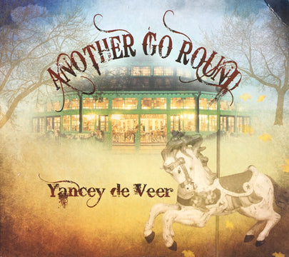 "Another Go Round" CD - Yancey de Veer