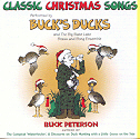 "Classic Christmas Songs" CD - Buck's Ducks (Buck Peterson)