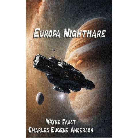 "Europa Nightmare" by Wayne Faust and Charles Eugene Anderson - signed by the Authors