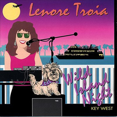 "Wild Island Night In Key West" CD - Lenore Troia
