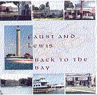 'Back To the Bay' CD - Faust & Lewis