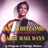 'Dance Hall Days' - Ian Whitcomb and the Bungalow Boys