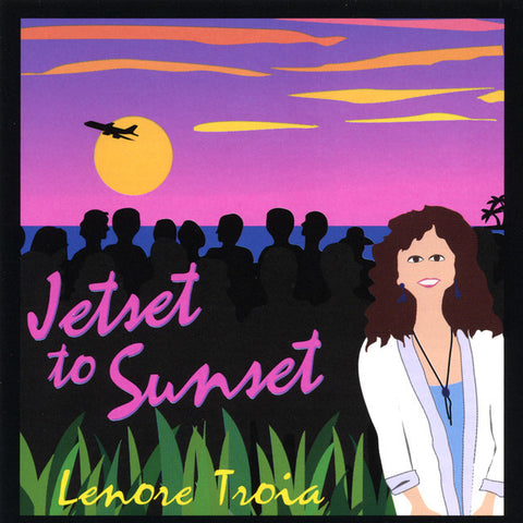 "Jetset To Sunset" CD - Lenore Troia