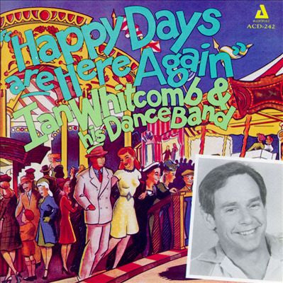 'Happy Days Are Here Again' CD - Ian Whitcomb