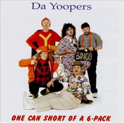 'One Can Short Of A Sixpack' CD - Da Yoopers